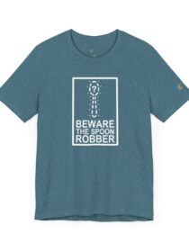Beware the Spoon Robber - Adult Tee