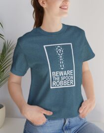 Beware the Spoon Robber - Adult Tee