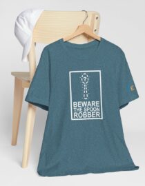 Beware the Spoon Robber - Adult Tee