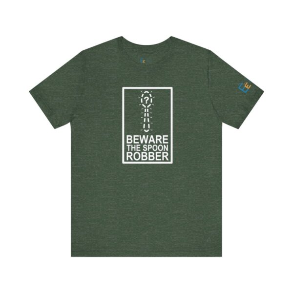 Beware the Spoon Robber - Adult Tee