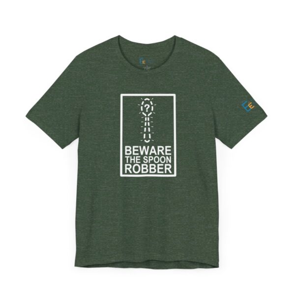 Beware the Spoon Robber - Adult Tee