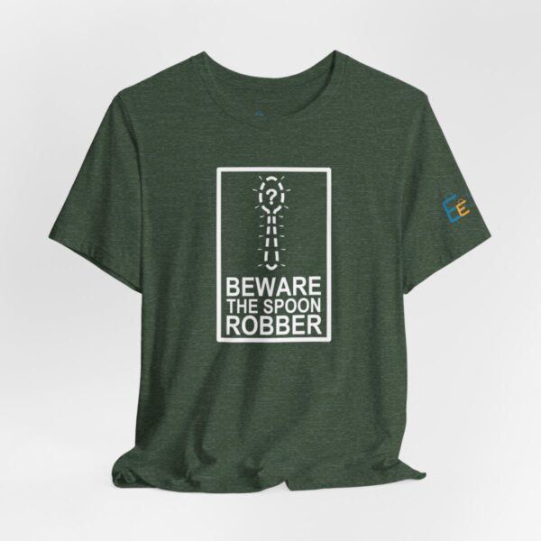 Beware the Spoon Robber - Adult Tee