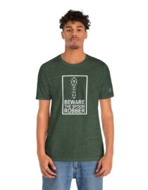 Beware the Spoon Robber - Adult Tee