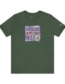 Awesome in My Own Way - Adult Tee