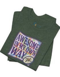 Awesome in My Own Way - Adult Tee
