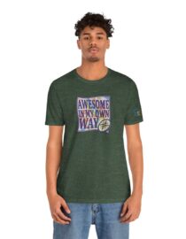 Awesome in My Own Way - Adult Tee