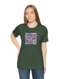 Awesome in My Own Way - Adult Tee