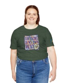 Awesome in My Own Way - Adult Tee