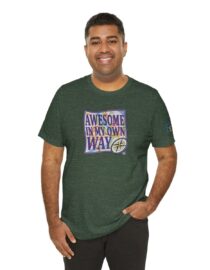 Awesome in My Own Way - Adult Tee