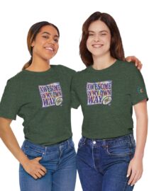 Awesome in My Own Way - Adult Tee
