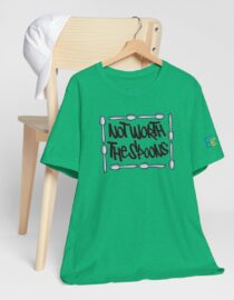 Not Worth the Spoons - Adult Tee