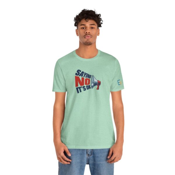 Saying NO, It's OK - Adult Tee