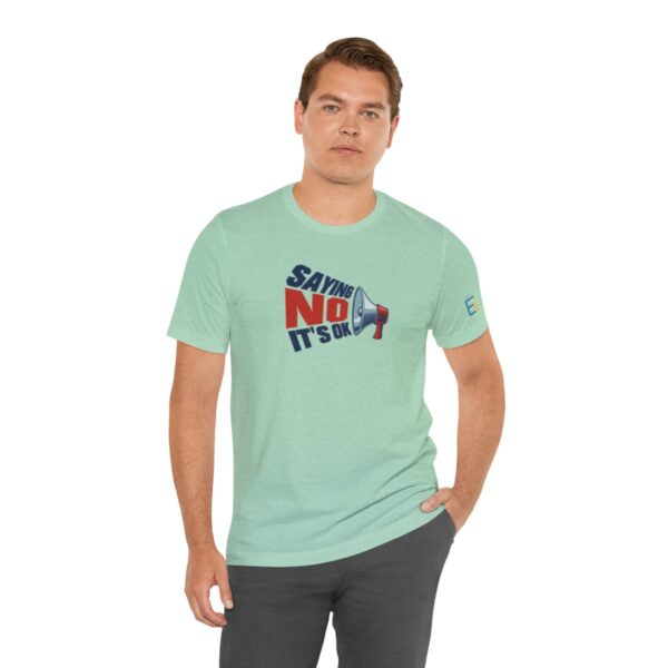 Saying NO, It's OK - Adult Tee