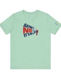 Saying NO, It's OK - Adult Tee