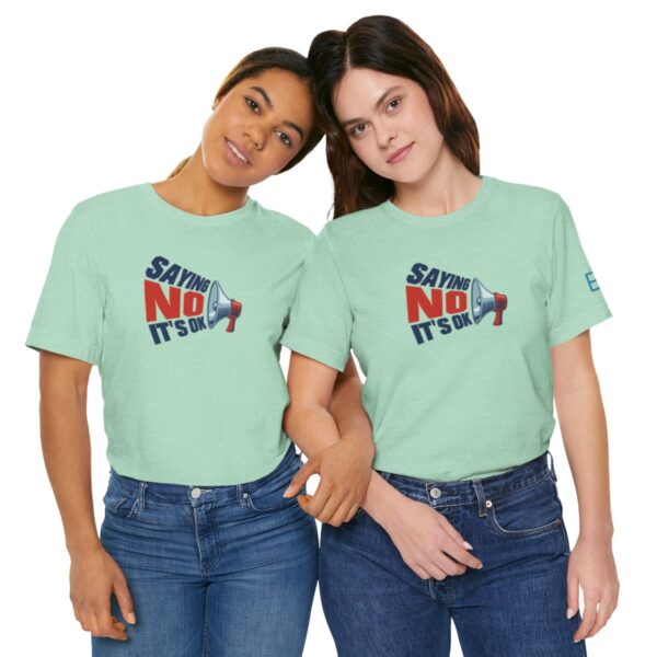 Saying NO, It's OK - Adult Tee