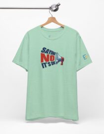 Saying NO, It's OK - Adult Tee