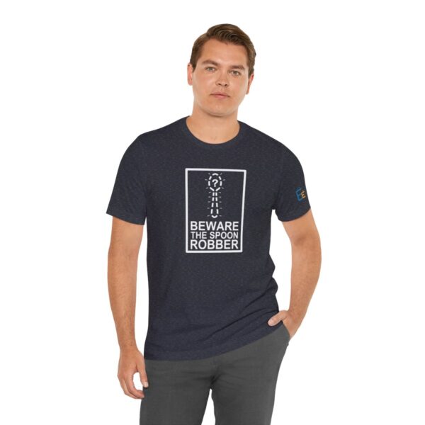 Beware the Spoon Robber - Adult Tee