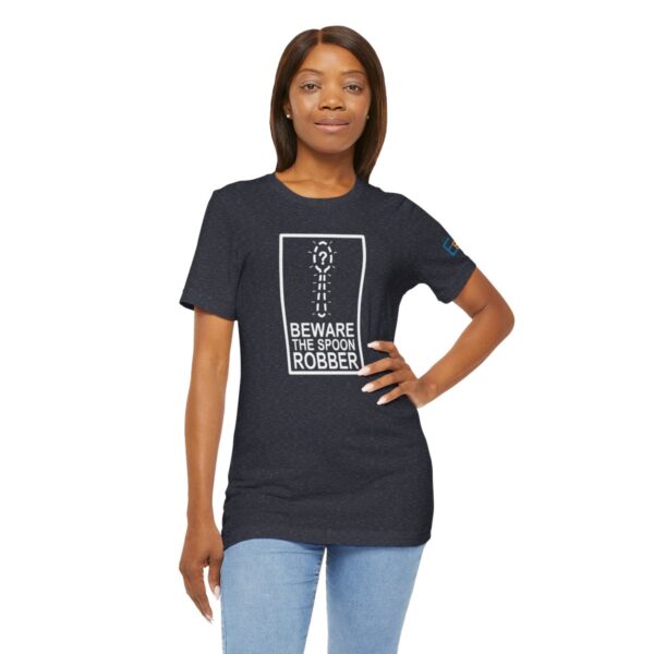 Beware the Spoon Robber - Adult Tee