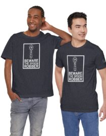 Beware the Spoon Robber - Adult Tee