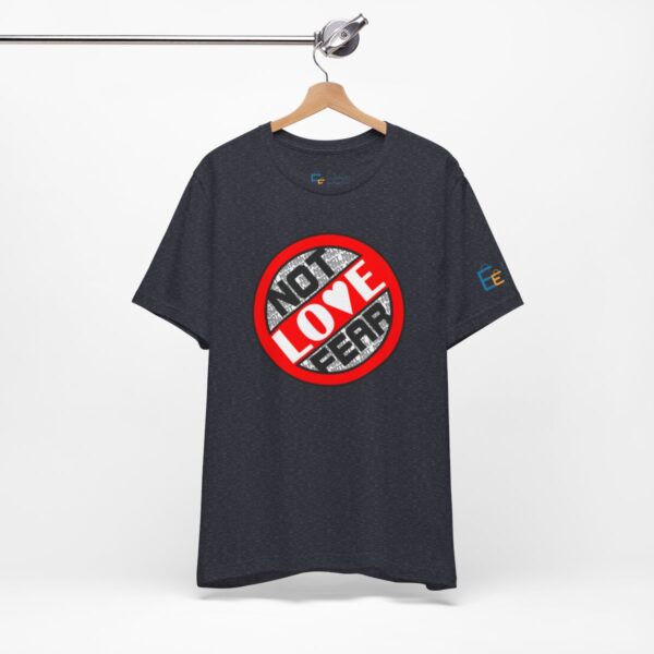 Love, Not Fear - Adult Tee