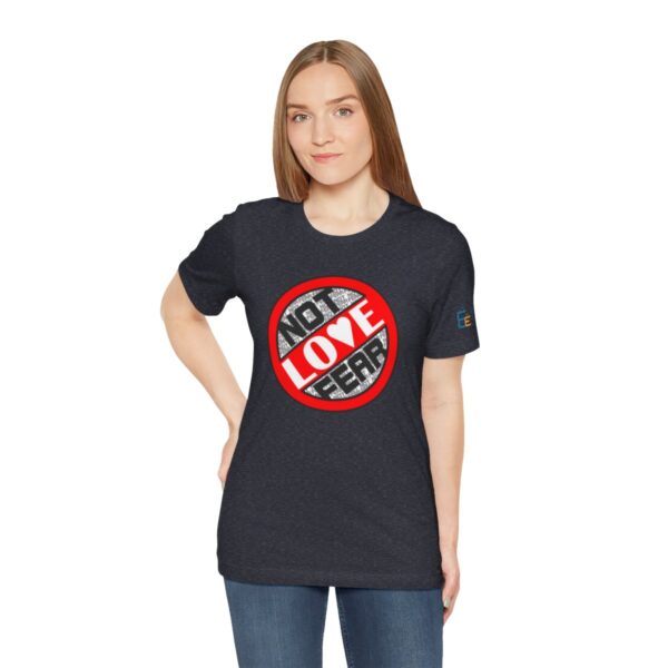 Love, Not Fear - Adult Tee