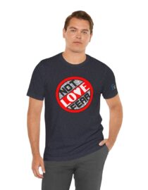 Love, Not Fear - Adult Tee