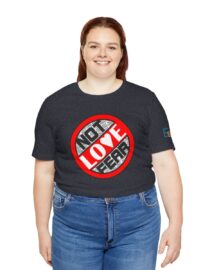 Love, Not Fear - Adult Tee