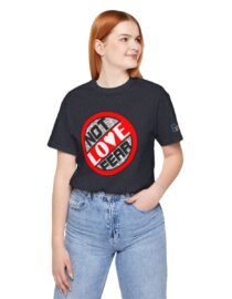 Love, Not Fear - Adult Tee
