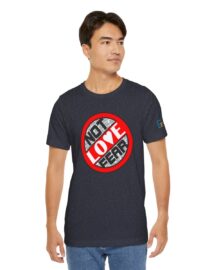 Love, Not Fear - Adult Tee
