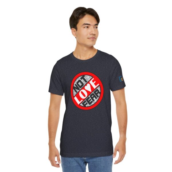 Love, Not Fear - Adult Tee