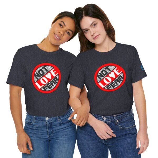 Love, Not Fear - Adult Tee