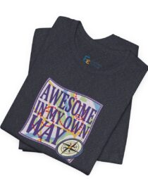 Awesome in My Own Way - Adult Tee