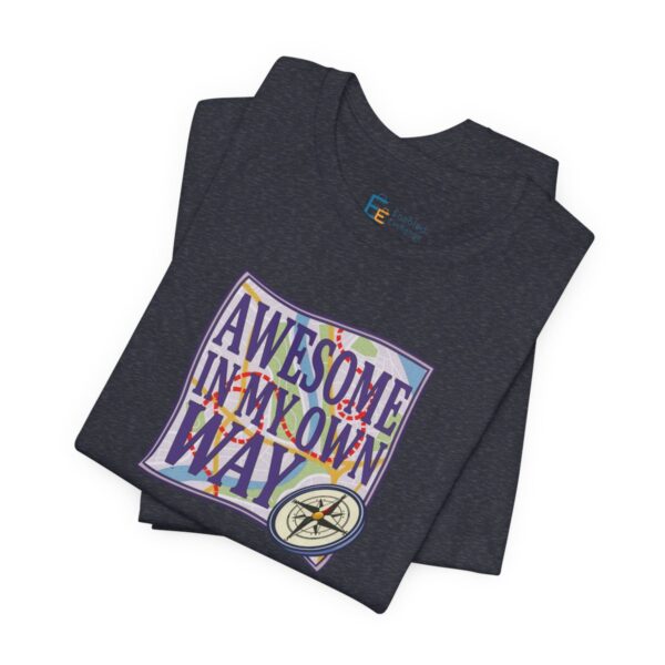 Awesome in My Own Way - Adult Tee