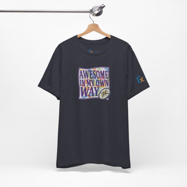 Awesome in My Own Way - Adult Tee