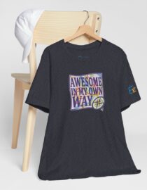 Awesome in My Own Way - Adult Tee