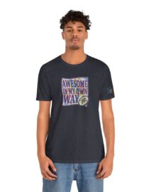 Awesome in My Own Way - Adult Tee