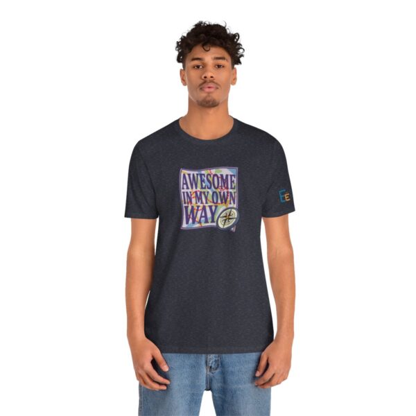 Awesome in My Own Way - Adult Tee