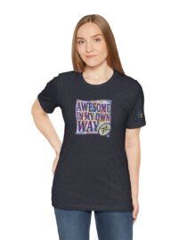 Awesome in My Own Way - Adult Tee