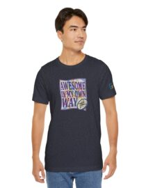 Awesome in My Own Way - Adult Tee