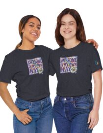 Awesome in My Own Way - Adult Tee