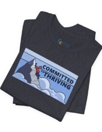 Committed to Thriving - Adult Tee