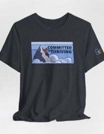 Committed to Thriving - Adult Tee
