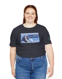 Committed to Thriving - Adult Tee