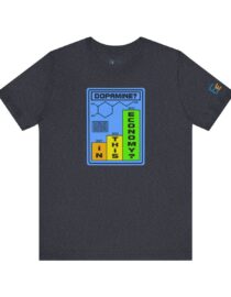 Dopamine? In This Economy - Adult Tee