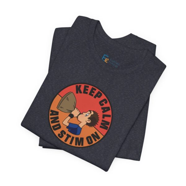 Keep Calm and Stim On - Adult Tee