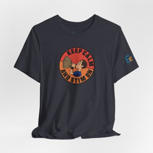 Keep Calm and Stim On - Adult Tee