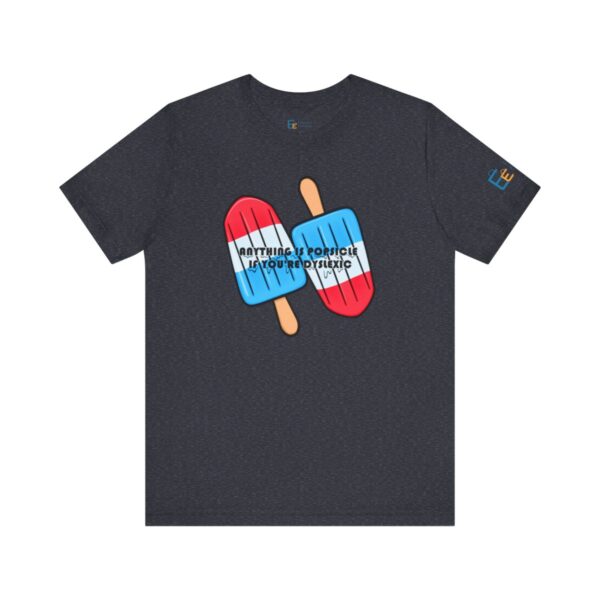 Anything is Popsicle if You're Dyslexic - Adult Tee