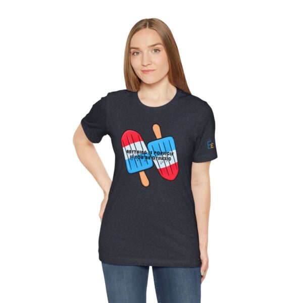 Anything is Popsicle if You're Dyslexic - Adult Tee