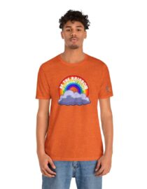 Be the Rainbow in Someone's Cloud - Adult Tee