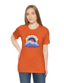 Be the Rainbow in Someone's Cloud - Adult Tee